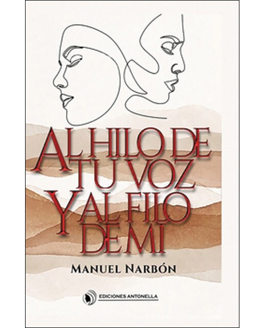 Al hilo de tu voz y al filo de mi(Tapa blanda) 1
