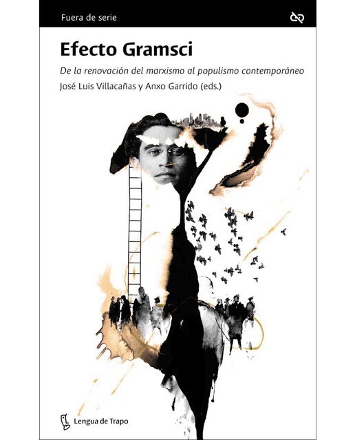 Efecto gramsci: De la renovación del marxismo al populismo contemporáneo(Tapa blanda) 1