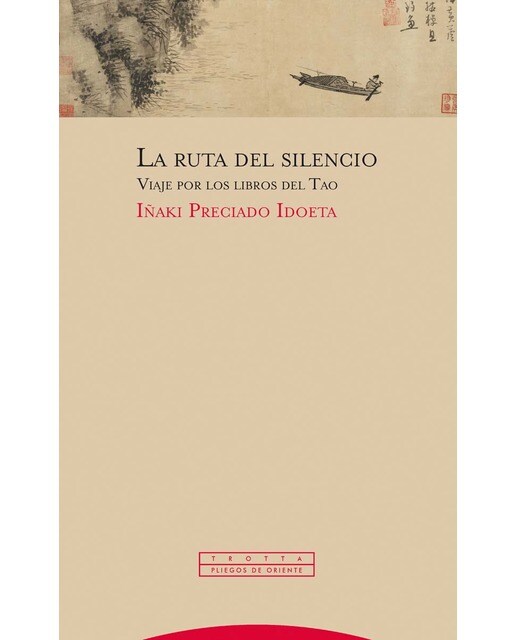 La ruta del silencio: Viaje por los libros del Tao (Capa mole) 1