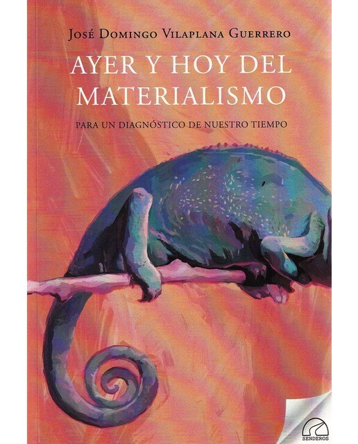 AYER Y HOY DEL MATERIALISMO: PARA UN DIAGNÓSTICO DE NUESTRO TIEMPO (Capa mole) 1