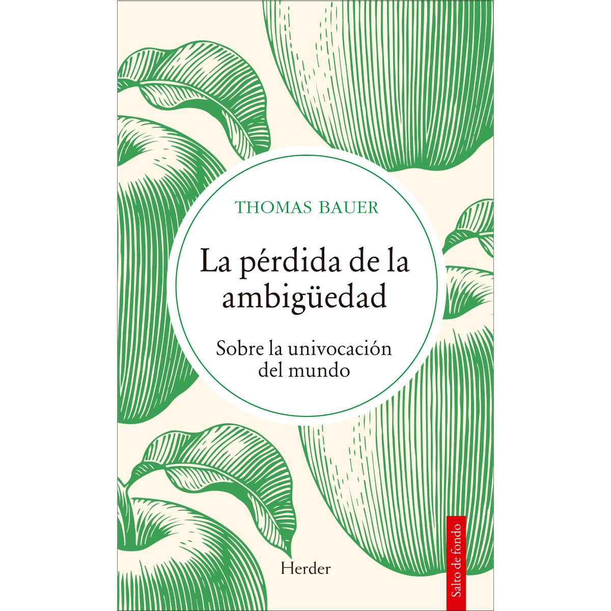 La pérdida de la ambigüedad: Sobre la univocación del mundo (Capa mole com abas) 1