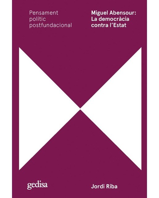 Miguel abensour: la democràcia contra l'estat(Tapa blanda) 1