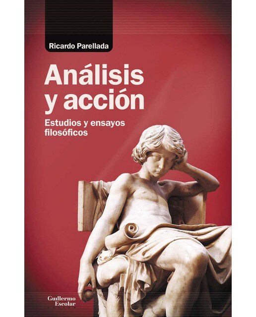 Análisis y acción: Ensayos y estudios filosóficos(Tapa blanda) 1