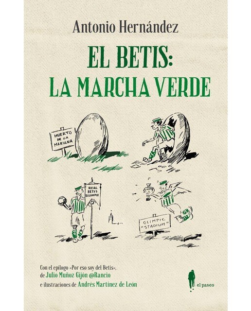 El betis: la marcha verde(Tapa blanda) 1