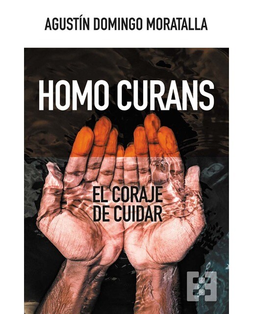 Homo curans: El coraje de cuidar (Tapa blanda) 1
