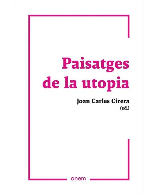 Paisatges de la utopia (Capa mole com abas) 1