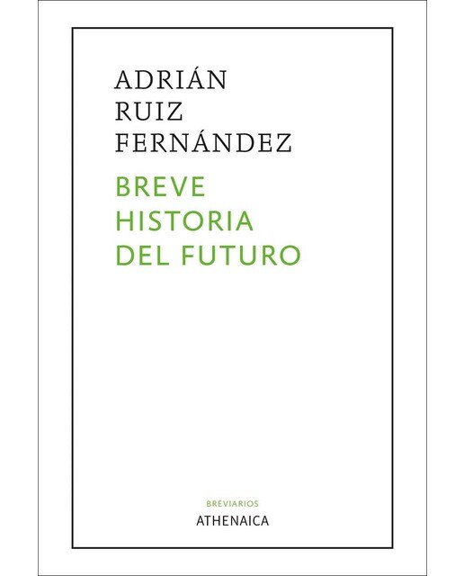 Breve historia del futuro (Capa mole com abas) 1