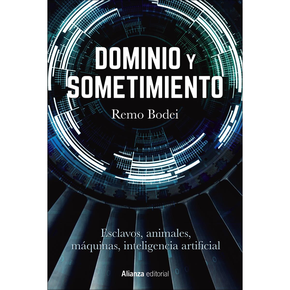 Dominio y sometimiento: Esclavos, animales, máquinas, inteligencia artificial (Capa mole com abas) 1