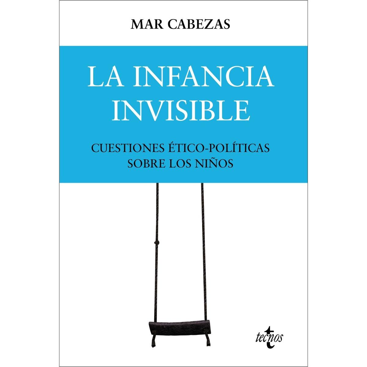 La infancia invisible: cuestiones ético-políticas sobre los niños (Capa mole com abas) 1
