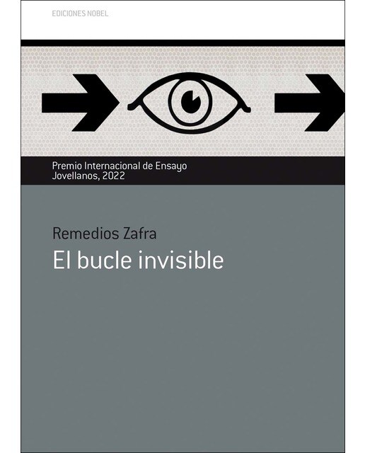 El bucle invisible: Premio Internacional de Ensayo Jovellanos 2022 (Capa mole) 1