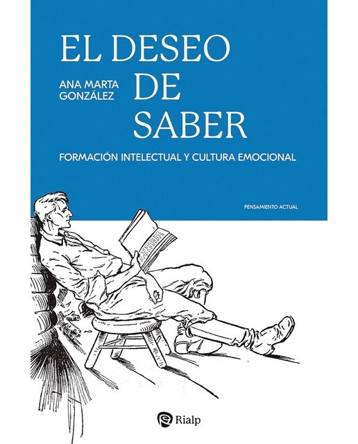 El deseo de saber: Formación intelectual y cultura emocional (Capa mole) 1