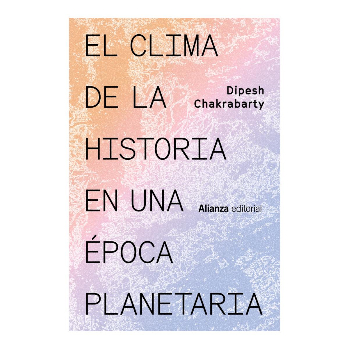 El clima de la historia en una época planetaria (Capa mole com abas) 1