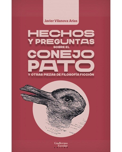 Hechos y preguntas sobre el conejo pato y otras piezas de filosofía ficción 1