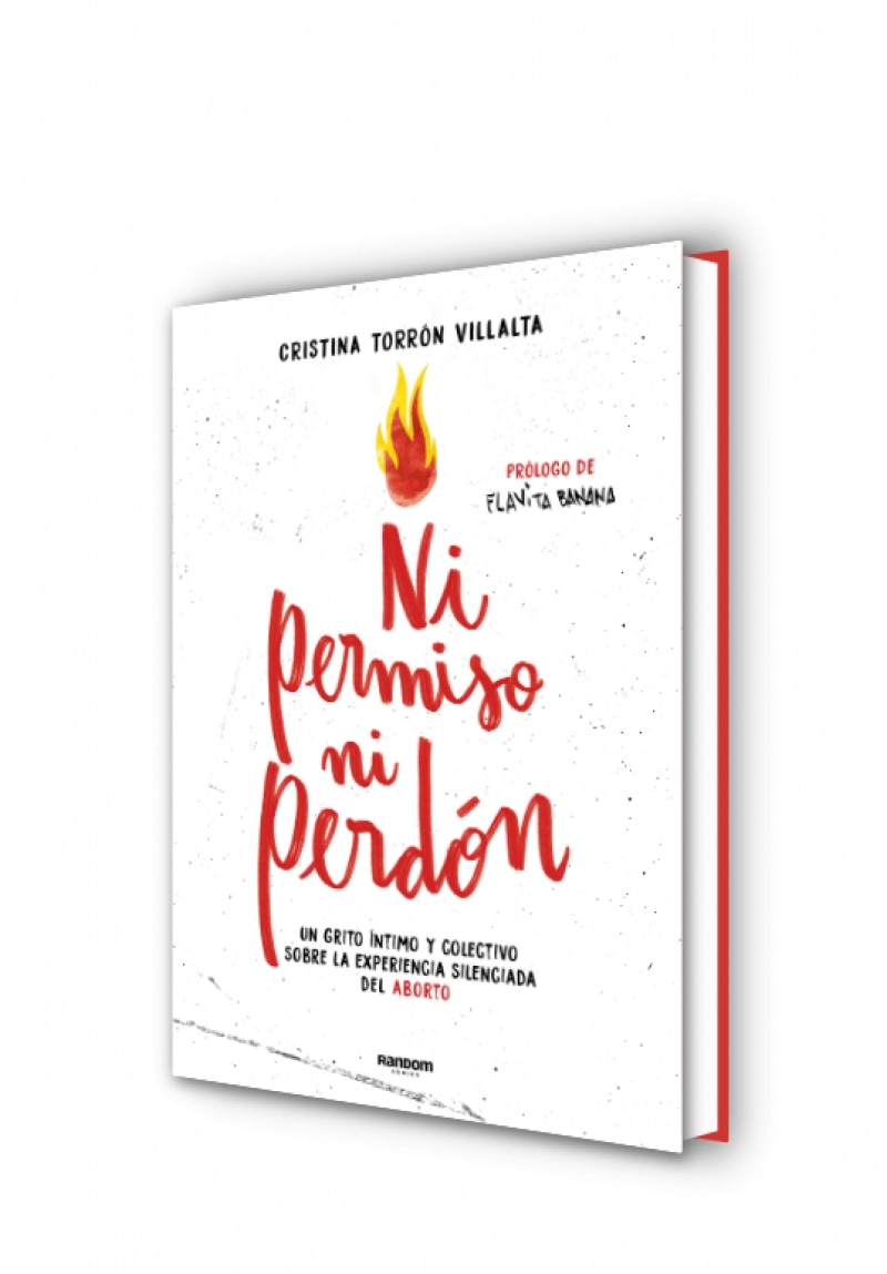Ni permiso ni perdón: Un grito íntimo y colectivo sobre la experiencia silenciada del aborto  (Tapa dura) 7