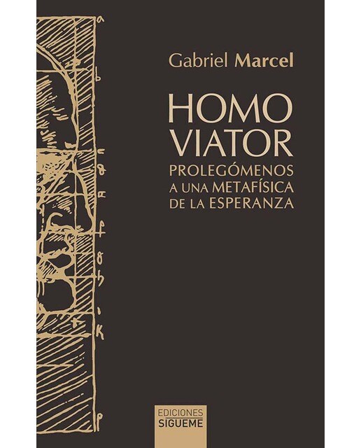 Homo viator: Prolegómenos a una metafísica de la esperanza (Capa mole) 1