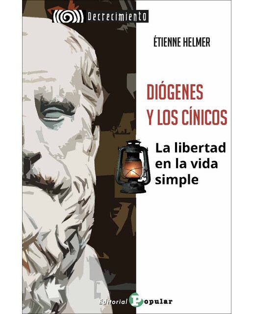 Di—genes y los c'nicos: La libertad en la vida simple 1