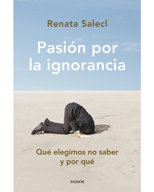 Pasión por la ignorancia: Qué elegimos no saber y por qué (Capa mole com abas) 1