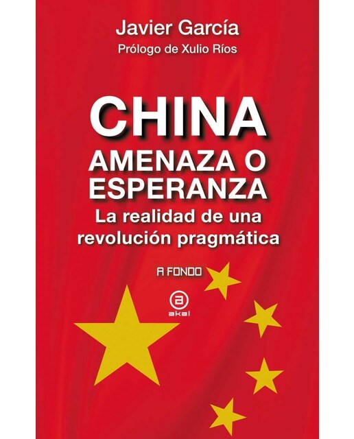 Imagem 0 de China, amenaza o esperanza: La realidad de una revolución pragmática (Capa mole com abas)