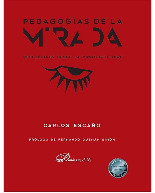 Pedagogías de la mirada: Reflexiones desde la postdigitalidad 1