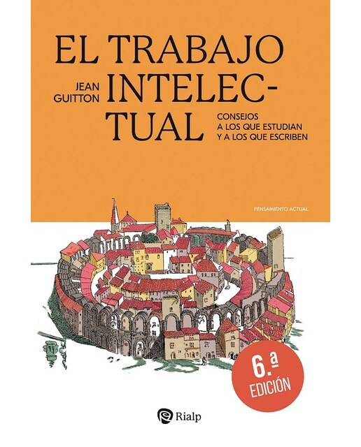 El trabajo intelectual: Consejos a los que estudian y a los que escriben (Capa mole) 1