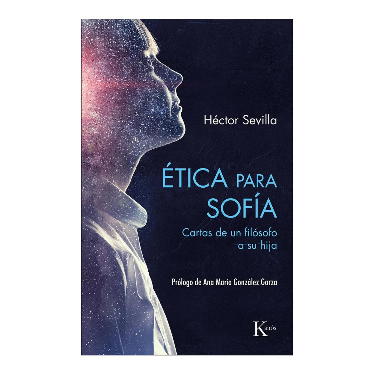 Ética para Sofía: Cartas de un filósofo a su hija 1