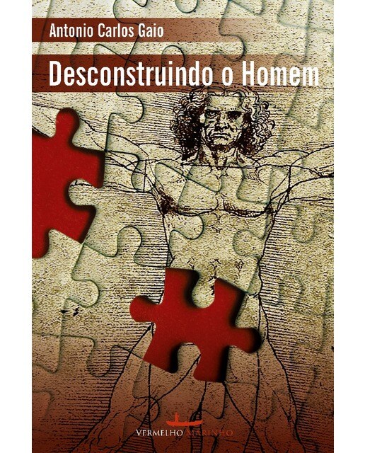 Desconstruindo o homem 1
