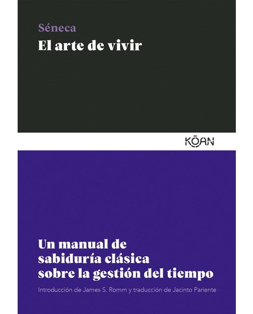Imagem 0 de El arte de vivir: Un manual de sabiduría clásica sobre la gestión del tiempo (Capa mole)