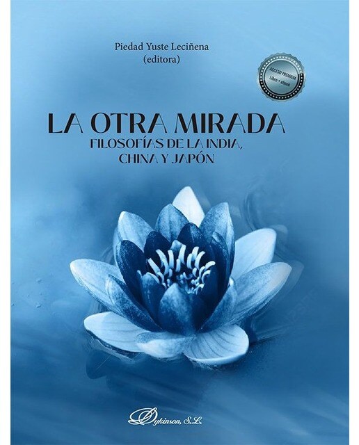 La otra mirada: Filosofías de la India, China y Japón 1
