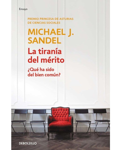 Imagen 0 de La tiranía del mérito: ¿Qué ha sido del bien común?