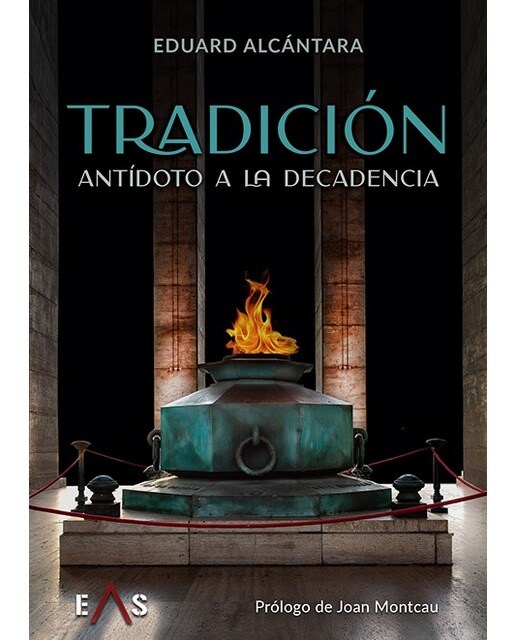 Tradición, antídoto a la decadencia 1