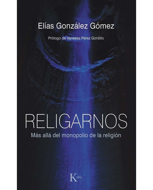 Religarnos: Más allá del monopolio de la religión 1