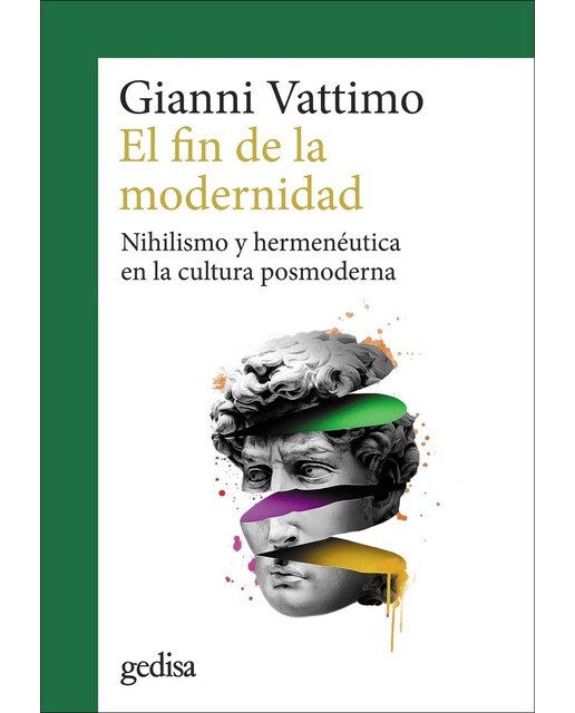 El fin de la modernidad: Nihilismo y hermenéutica en la cultura posmoderna (Capa mole com abas) 1
