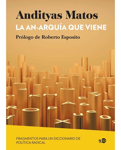 La an-arquía que viene: Fragmentos para un diccionario de política radical (Capa mole com abas) 1