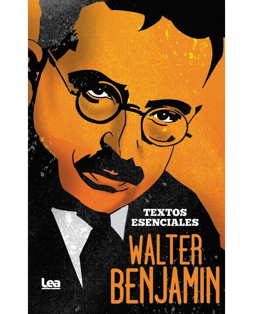 Walter benjamin.Textos esenciales 1