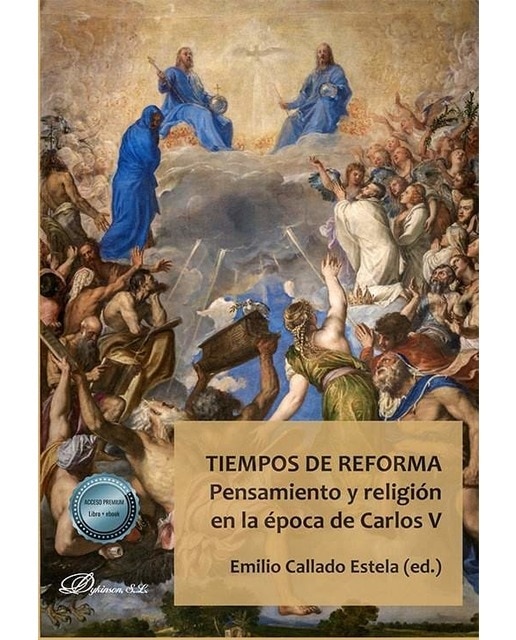 Tiempos de reforma: Pensamiento y religión en la época de Carlos V 1