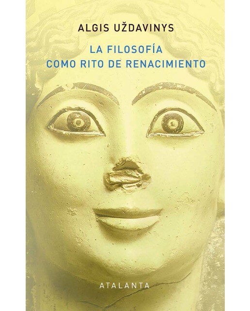 LA FILOSOFÍA COMO RITO DE RENACIMIENTO: DEL ANTIGUO EGIPTO AL NEOPLATONISMO 1