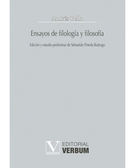 Andrés Bello: Ensayos de filología y filosofía (Capa mole) 1