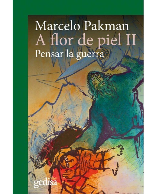 A flor de piel II: Pensar la guerra (Capa mole com abas) 1