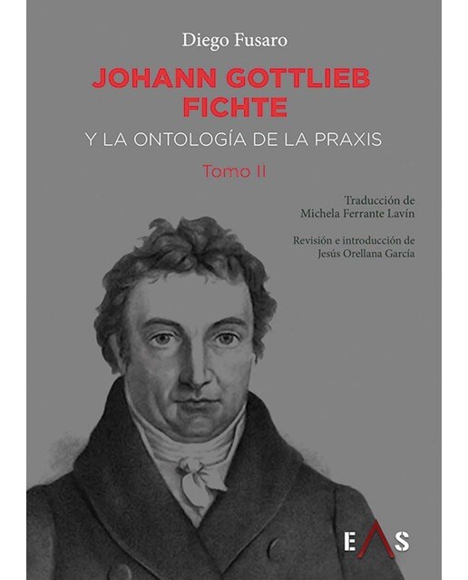 JOHANN GOTTLIEB FICHTE Y LA ONTOLOGÍA DE LA PRAXIS 1