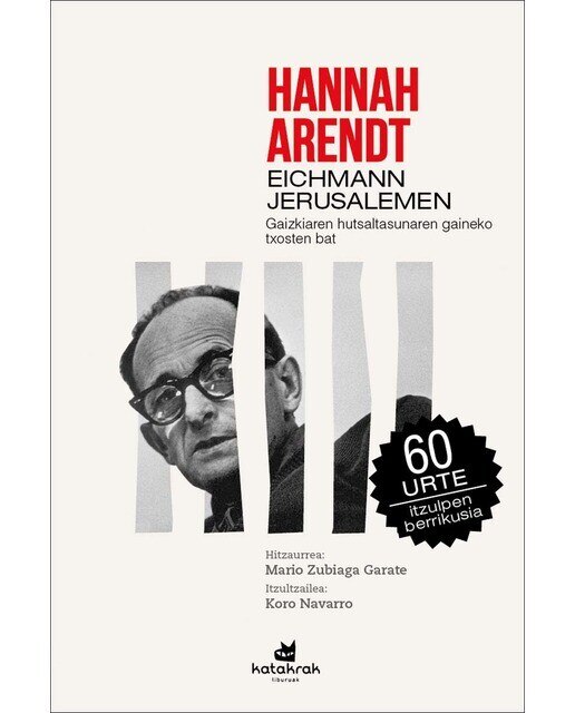 Eichmann Jerusalemen: Gaizkiaren hutsaltasunaren gaineko txosten bat (Capa mole com abas) 1