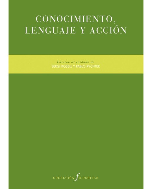 Conocimiento, lenguaje y acción (Capa mole com abas) 1