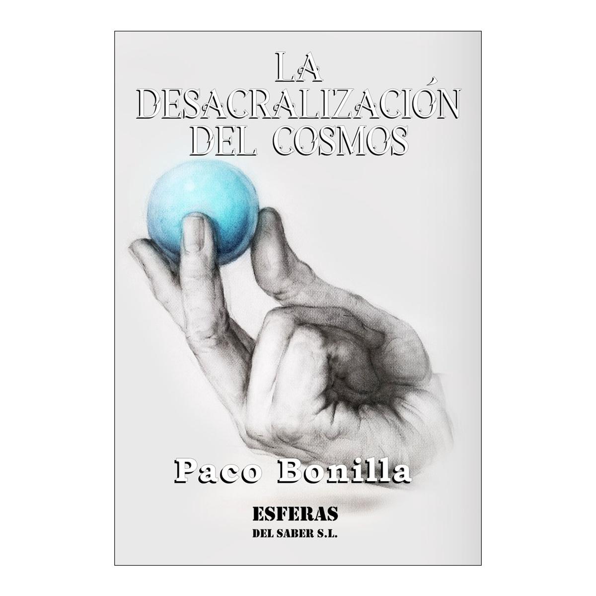 La desacralización del cosmos (Capa mole com abas) 1