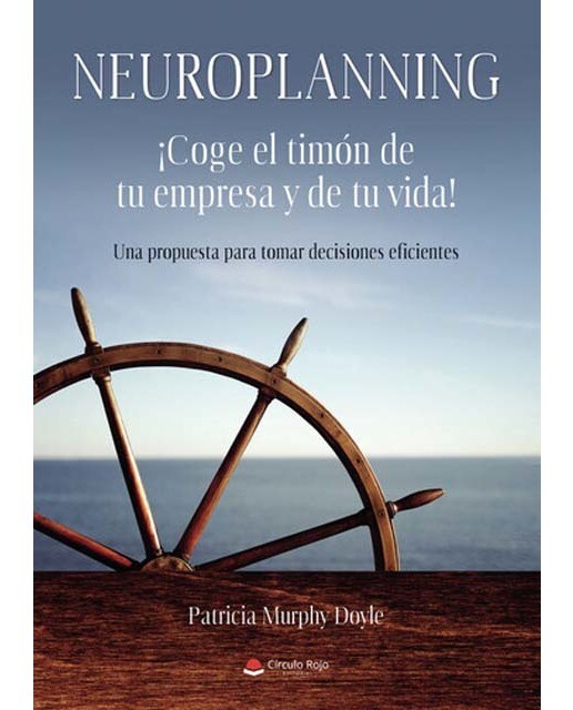 Neuroplanning ¡Coge el timón de tu empresa y de tu vida! (Capa mole) 1