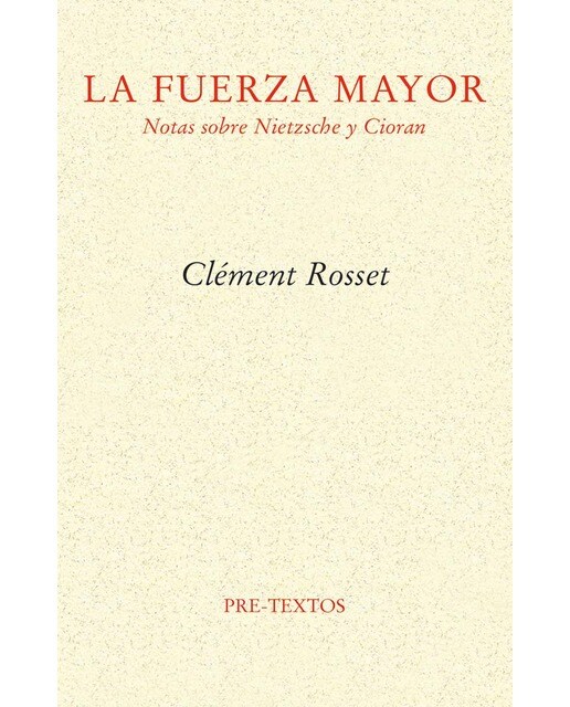 La fuerza mayor: Notas sobre Nietzsche y Cioran (Capa mole com abas) 1