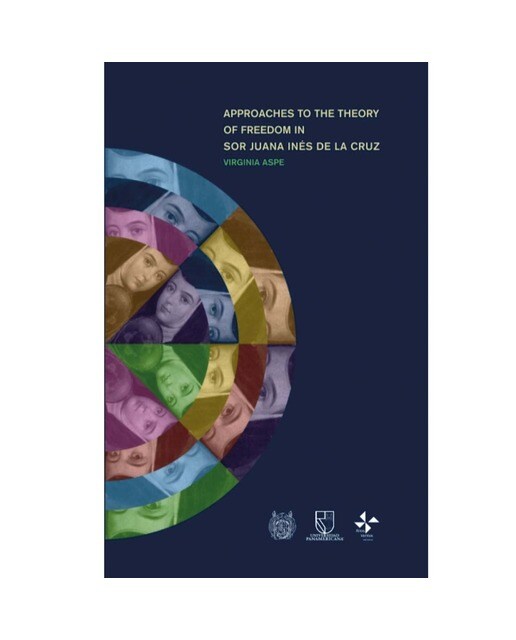 Approaches to the theory of freedom in sor juana i 1