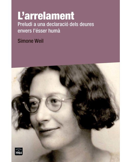 L'arrelament: Preludi a una declaració dels deures envers l&ésser humà (Capa mole com abas) 1