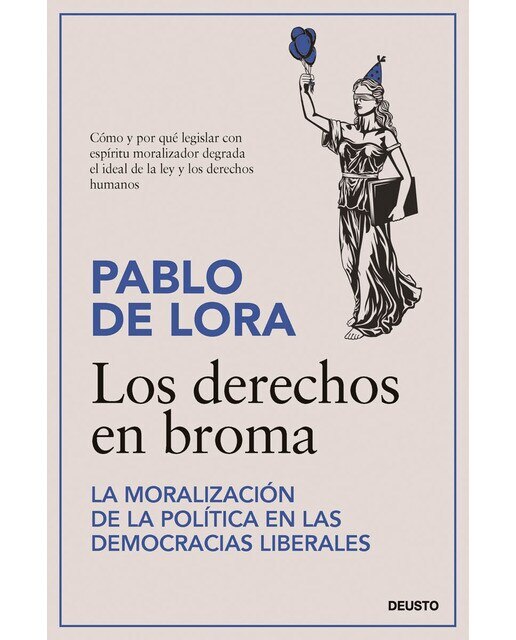 Los derechos en broma: La moralización de la política en las democracias liberales (Capa mole com abas) 1