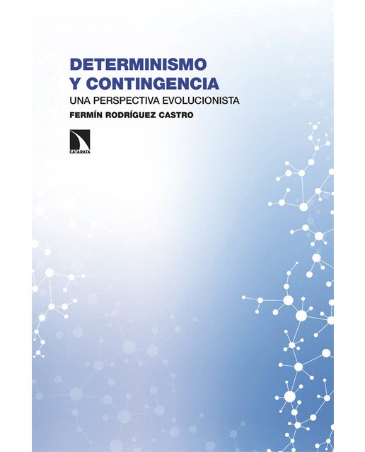 Determinismo y contingencia: Una perspectiva evolucionista (Capa mole) 1