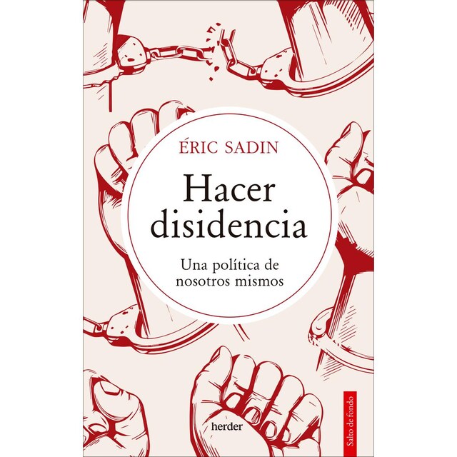 Imagem 0 de Hacer disidencia: Una política de nosotros mismos (Capa mole com abas)