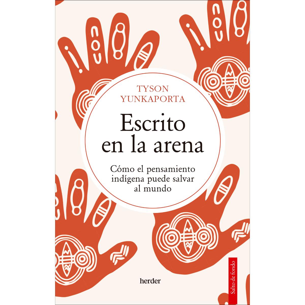 Escrito en la arena: Cómo el pensamiento indígena puede salvar al mundo (Capa mole com abas) 1